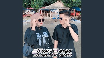 Etong Baiak Buruak Nyo