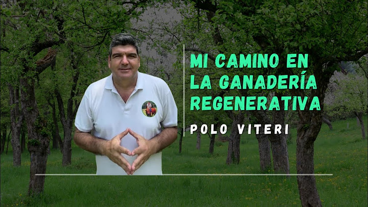 Mi Camino en la Ganadería Regenerativa