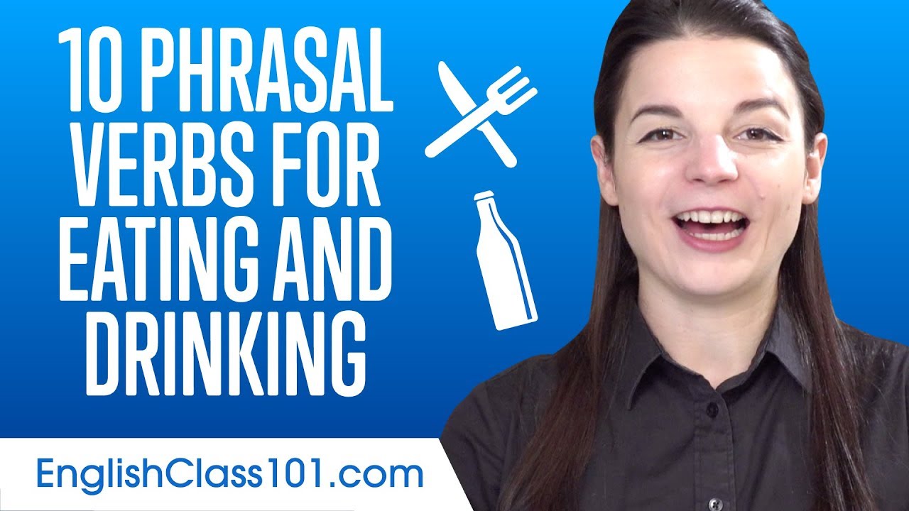 ⁣Top 10 Phrasal Verbs for Eating and Drinking in English