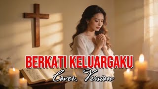 Berkati Keluargaku  Cover Assap Worship lagu Rohani Terbaru 2026