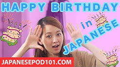 Learn How to Say Happy Birthday In Japanese ðŸŽ‰ Birthday Song  - Durasi: 2:03. 