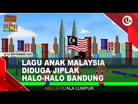 LAGU HELO KUALA LUMPUR DIDUGA JIPLAK HALO-HALO BANDUNG | U-NEWS