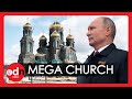 Russia: A Look Inside Putin's Giant New Military Cathedral