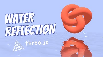 Water Reflection in three.js - ASMR programming