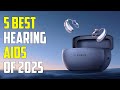 Top 5 Best Hearing Aids For 2025 Top 5 Best Hearing Aids For 2025
