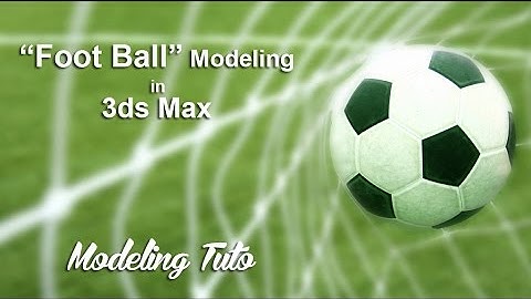 Foot Ball/Soccer ball Modeling in MAX | 3DS MAX TUTORIALS | Modeling Tuto |