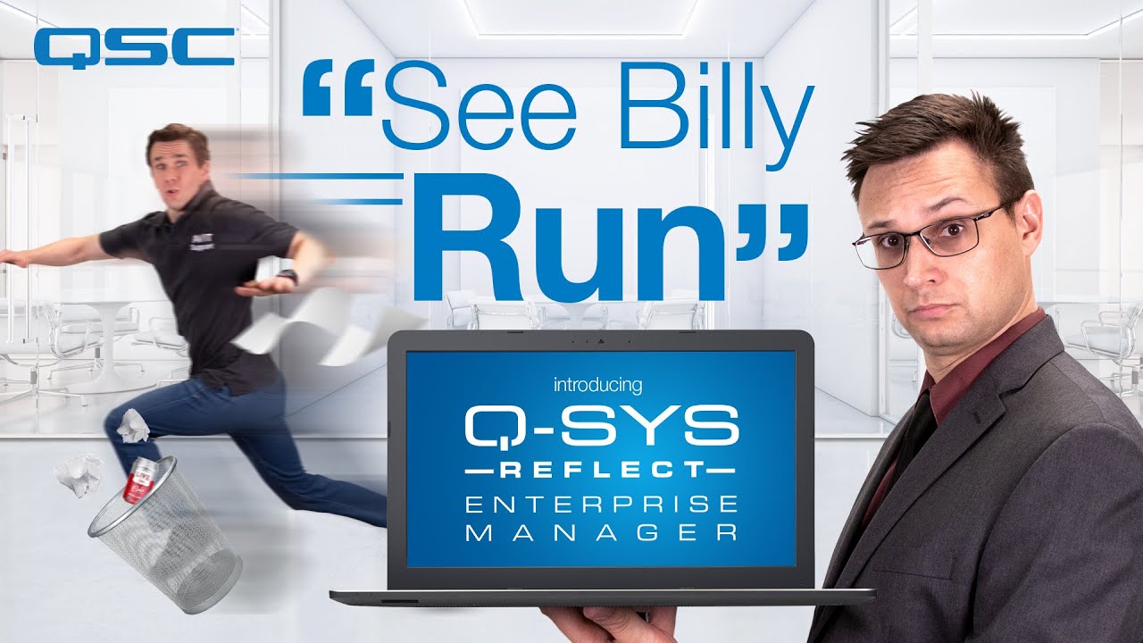 see-billy-run-introducing-q-sys-reflect-enterprise-manager-youtube
