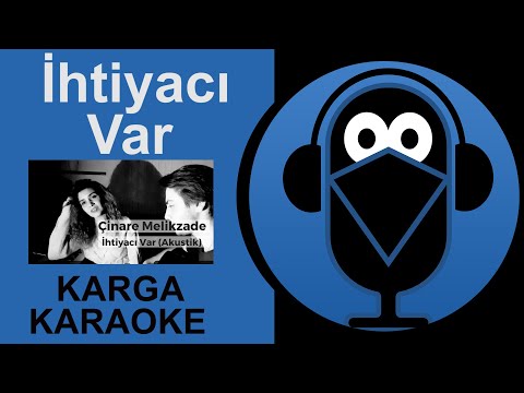 🌟İhtiyacı Var / EMRAH -🎤KARGA KARAOKE (Cover) Bayan Versiyon
