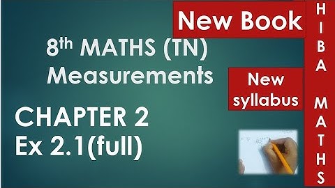 8th maths chapter 2 exercise 2.1 full answers measurements tn samacheer