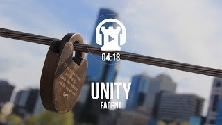 Unity - Fadent [Free Copyright Music]