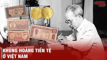 CUỘC CHIẾN TRANH TIỀN TỆ KHỐC LIỆT ÍT NGƯỜI BIẾT Ở VIỆT NAM