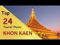 Khon kaen top 24 tourist places  khon kaen tourism  thailand