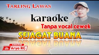 Karaoke Sejagat Buana  Tarling Duet Tanpa Vocal Cewek arya Rg