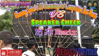 Speaker Check(Running Speed C-20 Humming Dot Competition Box Music)|| Dj JR Remix || Dj Babu Present