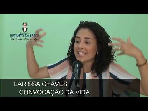 LARISSA CHAVES - CONVOCAÇAO DA VIDA