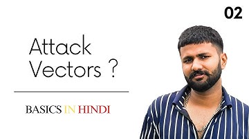 Attack Vectors | Day 2 | Complete Cybersecurity course