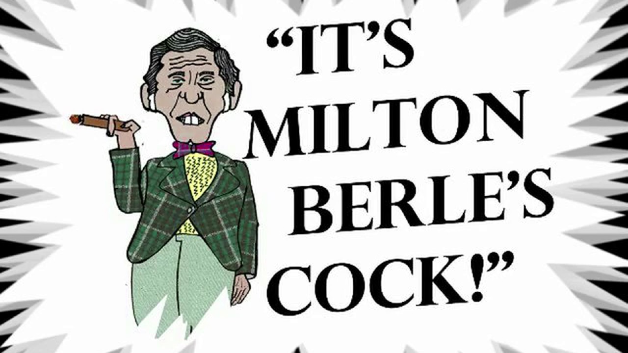 Milton Berle Naked. 