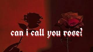 can i call you rose? ; by thee sacred souls ; lyrics 🌹 Resimi