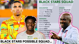 BLACK STARS POSSIBLE 25-MAN SQUAD FOR WC QUAL.- TOP 4 CENTER BACKS 🇬🇭   4 STANBYS 🔥