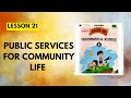 STD 3rd|EVS|Lesson 21|Public services for community life|Chetana Grade Me EVS Workbook Question Ans