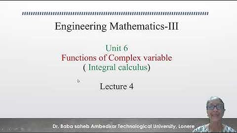 Lecture 4, Function of complex variable (Integration) I Dr. Padmavathi Vedula
