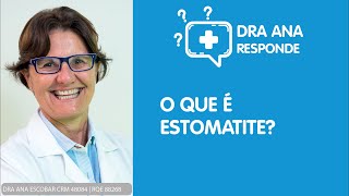 O que é estomatite?