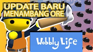 BERHASIL MINING | MENAMBANG WOBBLY LIFE UPDATE | SI KUNING LETOY KOCAK