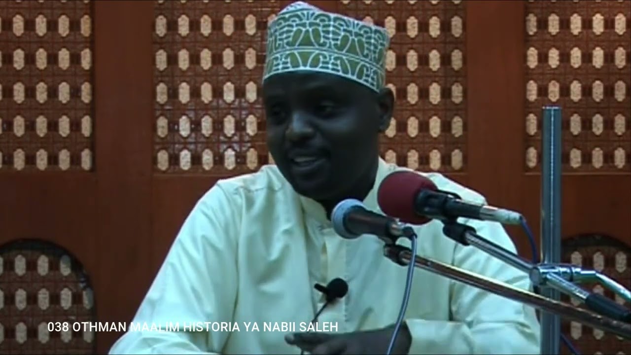 038 OTHMAN MAALIM HISTORIA YA NABII SALEH