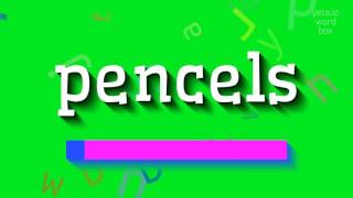 Pencels - Pencels Nasil Okunuyor? (Pencels - How To Pronounce Pencels?