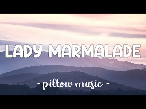 Lady Marmalade - Christina Aguilera (Feat. Mya, Pink, Lil' Kim, Missy Elliott) (Lyrics) 🎵