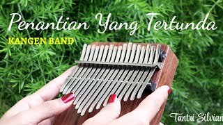 Kangen Band - Penantian yang Tertunda (Kalimba Cover with Tabs)