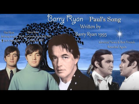 Barry Ryan ~Paul's Song~ Written by Barry Ryan 1993   Fan Made Video For Our Lost Loved Ones. ~RIP~