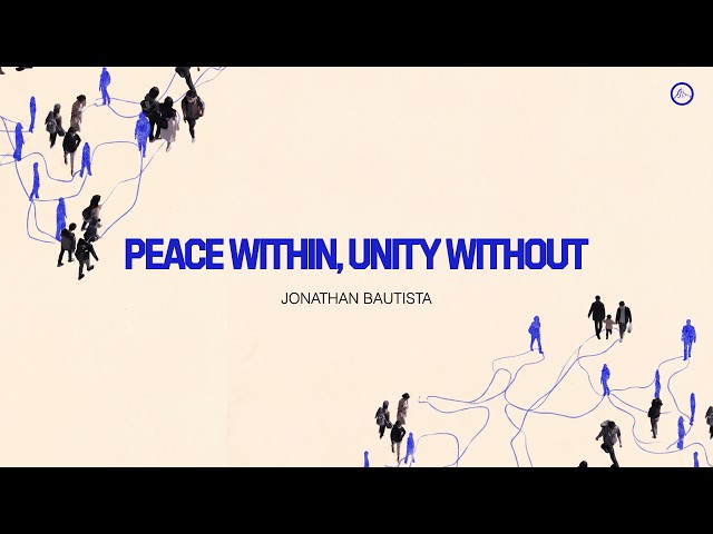 Peace within, unity without - Inspirations From The Scriptures