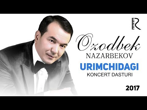 Ozodbek Nazarbekov — Urimchidagi konsert dasturi 2017 #UydaQoling