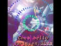 Cheb Bello Parisien 2019 ديريني فالرأي شريك Très Belle Chanson Dirni Fa Rai Chrik 