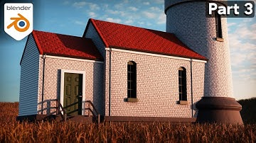 Creating a Lighthouse in Blender - Part 3 (Tutorial)