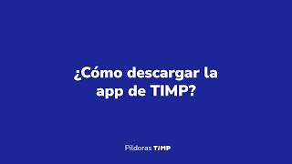 Cómo Descargar La App De Timp En Iphone?