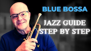 A Step by Step Guide for Jazz Vocabulary On Blue Bossa