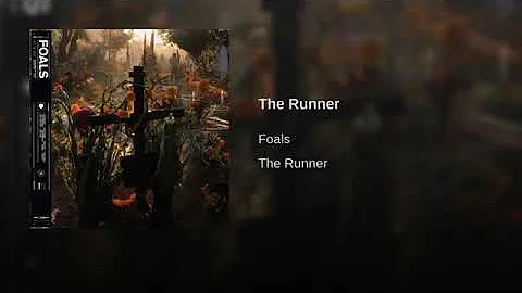 Foals - The Runner