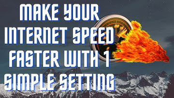 How To Make Your Internet Speed Faster With 1 Simple Setting | 2022
