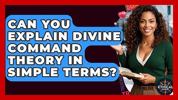 Can You Explain Divine Command Theory In Simple Terms? - The Ethical Compass