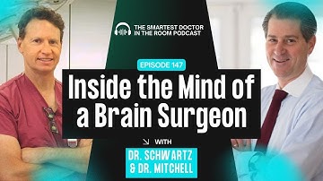 Inside the Mind of a Brain Surgeon: The High-Stakes World of Neurosurgery with Dr. Theodore Schwartz