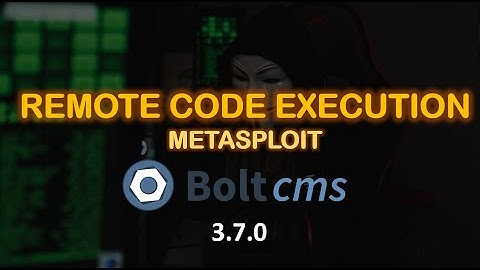 BOLT CMS Exploit | Authenticate Remote Code Execution through Metasploit BOLT 3.7.0 | PentestHint