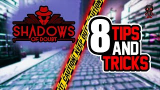 8 Tips To Help You FIGHT CRIME In Shadows Of Doubt