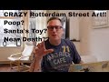 1/1 Rotterdam&#39;s craziest street art stops. Everything from Poop, Santa&#39;s  adult toy &amp;  dangerous art