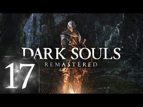 Видео: Dark Souls: Remastered - Прохождение #17