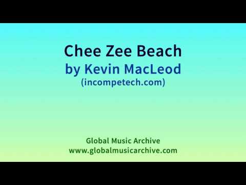 Chee Zee Beach By Kevin MacLeod 1 HOUR 
