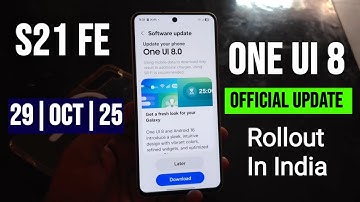 S21 FE One UI 8 Android 16 Update Rollout In India 🇮🇳