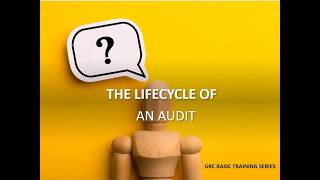 The Lifecycle of an Audit