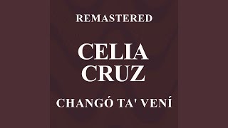 Changó Ta´ Vení (Remastered)